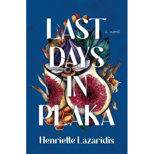 Henriette Lazaridis - Last Days in Plaka