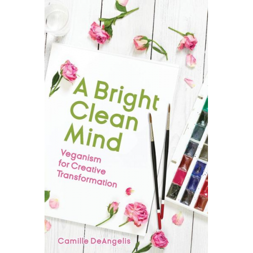 Camille DeAngelis - A Bright Clean Mind