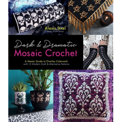 Alexis Sixel - Dark & Dramatic Mosaic Crochet