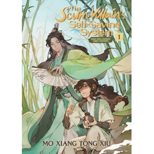 Mo Xiang Tong Xiu - The Scum Villain's Self-Saving System 1: Ren Zha Fanpai Zijiu Xitong (Novel)