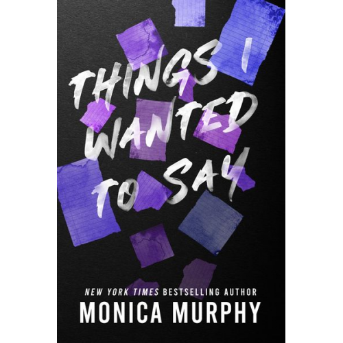 Monica Murphy - Things I Wanted to Say