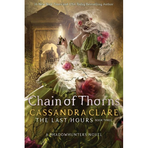 Cassandra Clare - The Last Hours 3: Chain of Thorns