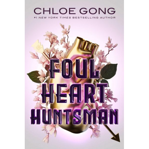 Chloe Gong - Foul Heart Huntsman