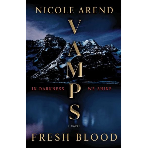 Nicole Arend - Vamps: Fresh Blood