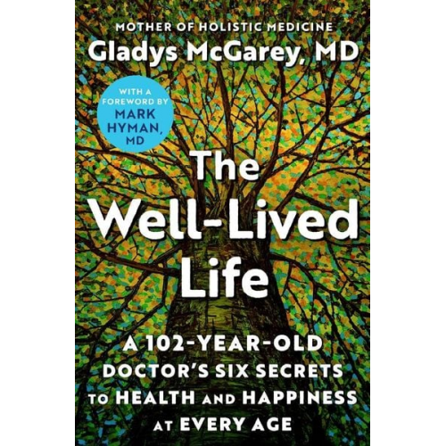 Gladys McGarey - The Well-Lived Life