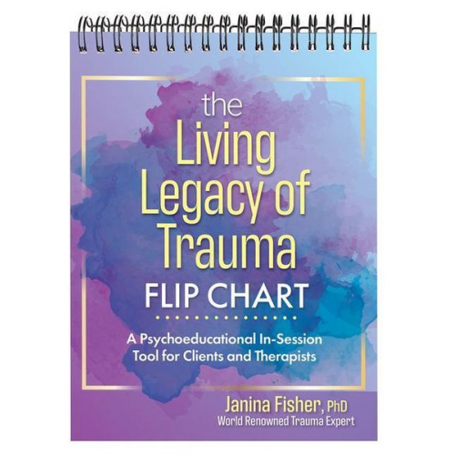 Janina Fisher - The Living Legacy of Trauma Flip Chart