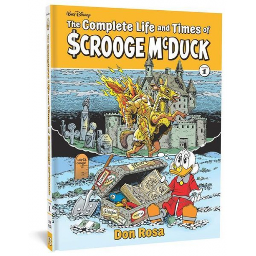 Don Rosa - The Complete Life and Times of Scrooge McDuck Volume 1