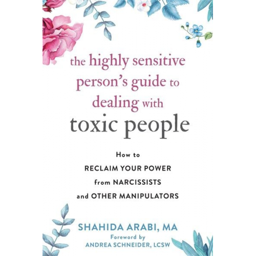 Shahida Arabi - The Highly Sensitive Person's Guide to Dealing with Toxic People