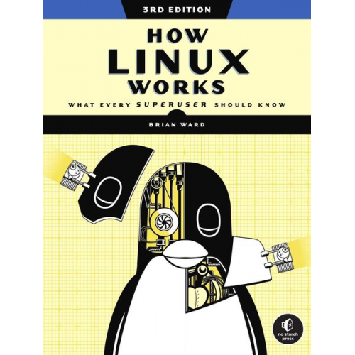 Brian Ward - How Linux Works