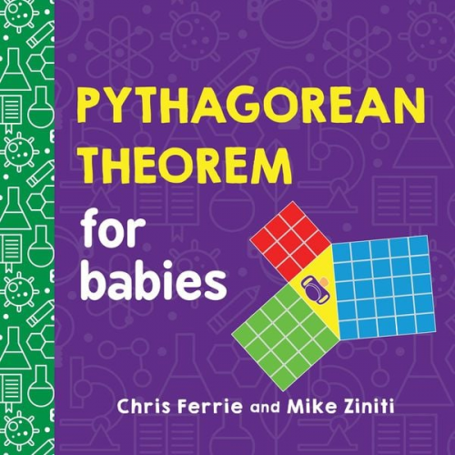 Chris Ferrie Mike Ziniti - Pythagorean Theorem for Babies