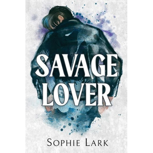 Sophie Lark - Savage Lover