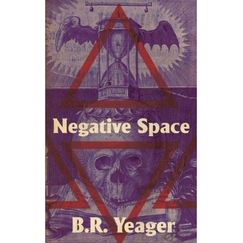 B. R. Yeager - Negative Space