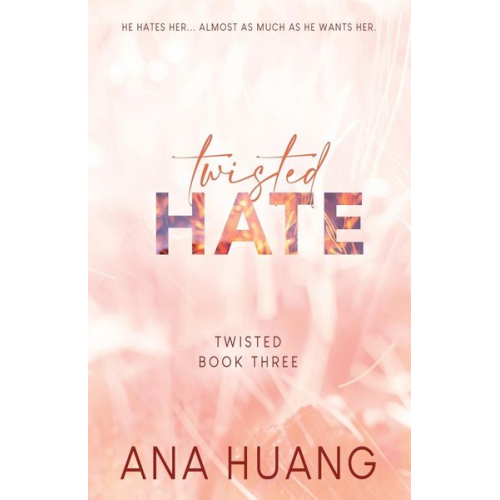 Ana Huang - Twisted Hate - Special Edition