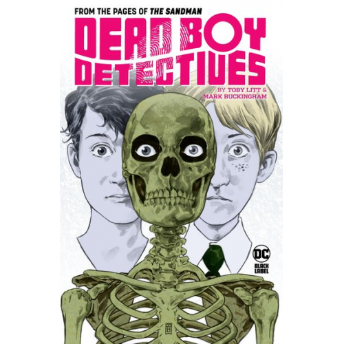 Toby Litt - Dead Boy Detectives by Toby Litt & Mark Buckingham