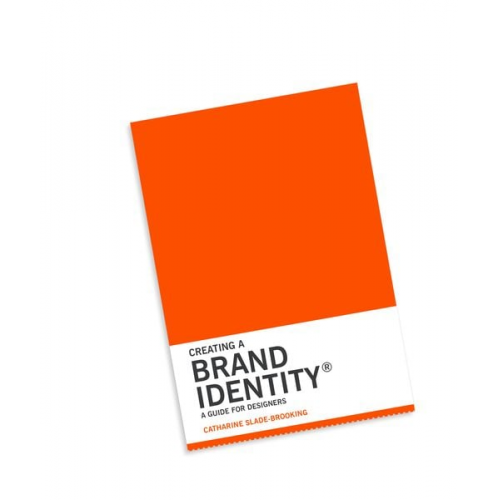 Catharine Slade-Brooking - Creating a Brand Identity