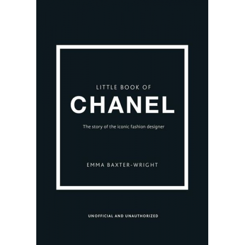 Emma Baxter-Wright - The Little Book of Chanel