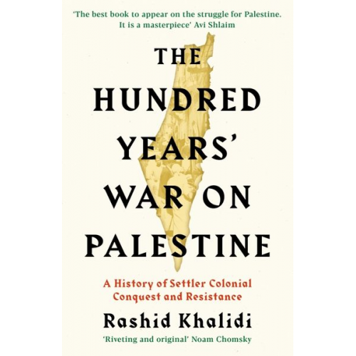 Rashid Khalidi - The Hundred Years' War on Palestine