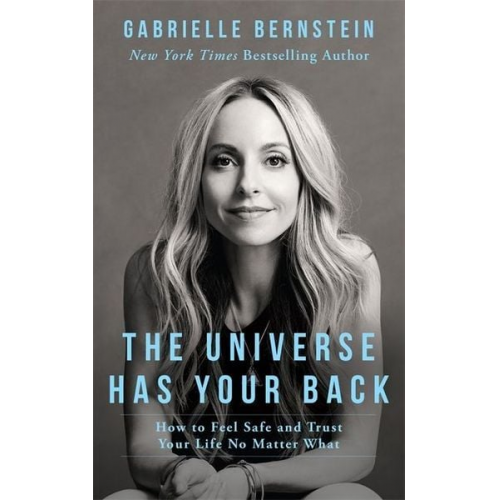 Gabrielle Bernstein - The Universe Has Your Back