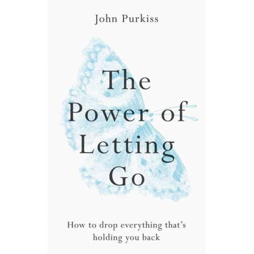 John Purkiss - The Power of Letting Go