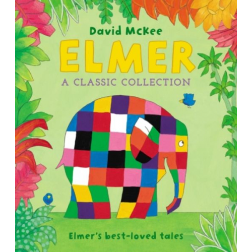 David McKee - Elmer: A Classic Collection