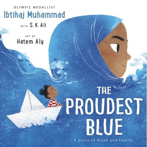 Ibtihaj Muhammad S. K. Ali - The Proudest Blue