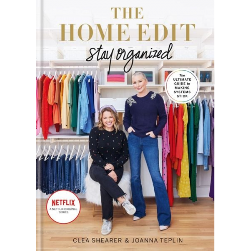 Clea Shearer Joanna Teplin - The Home Edit Stay Organized