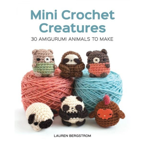 Lauren Bergstrom - Mini Crochet Creatures