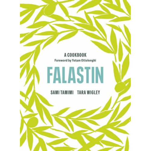 Sami Tamimi Tara Wigley - Falastin: A Cookbook