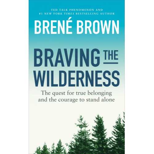 Brené Brown - Braving the Wilderness