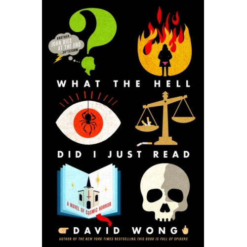 David Wong - What the Hell Did I Just Read