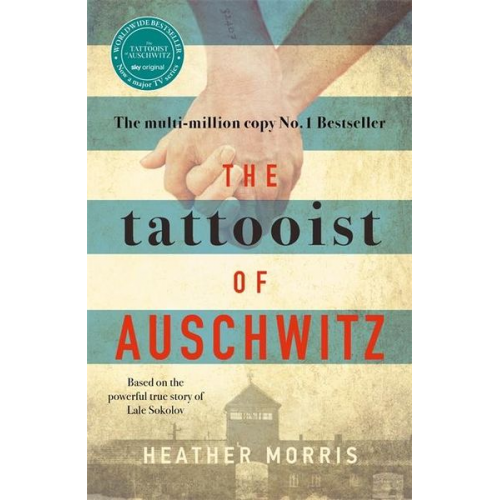 Heather Morris - The Tattooist of Auschwitz