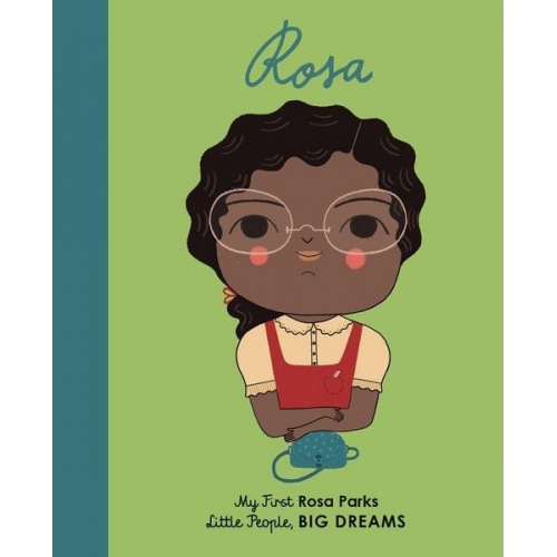 Maria Isabel Sanchez Vegara - Little People, Big Dreams: Rosa Parks