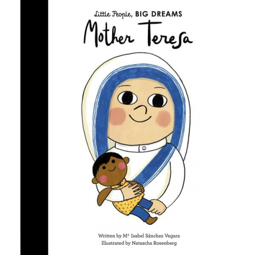 Maria Isabel Sanchez Vegara - Little People, Big Dreams: Mother Teresa