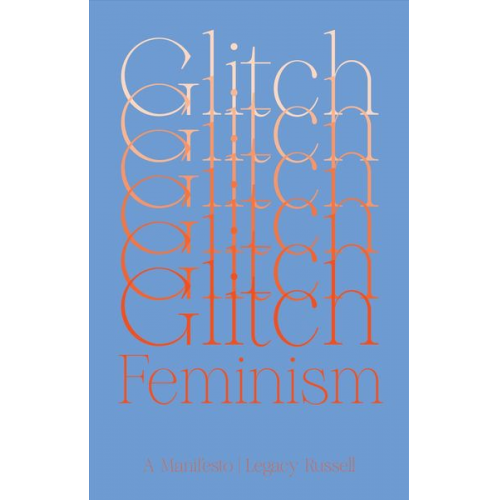 Legacy Russell - Glitch Feminism