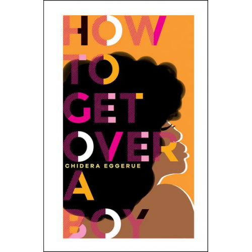 Chidera Eggerue - How To Get Over A Boy