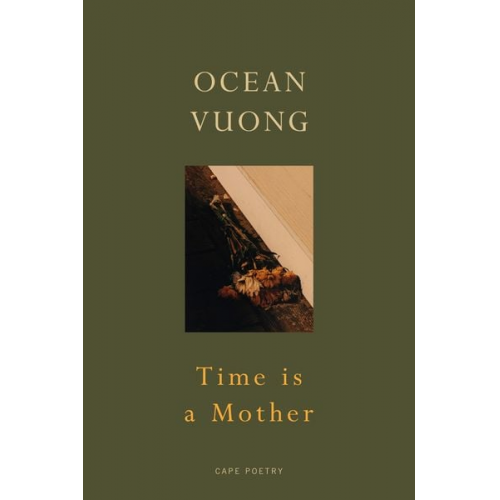 Ocean Vuong - Time is a Mother