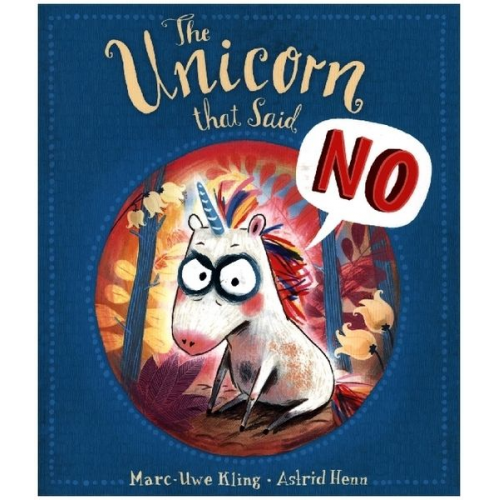 Marc-Uwe Kling - The Unicorn that Said No