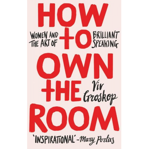 Viv Groskop - How to Own the Room