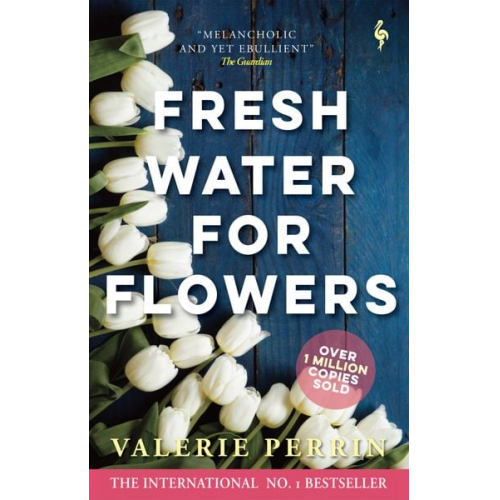 Valerie Perrin - Fresh Water for Flowers