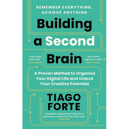 Tiago Forte - Building a Second Brain