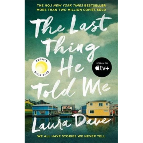 Laura Dave - The Last Thing He Told Me