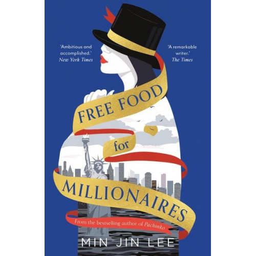 Min Jin Lee - Free Food for Millionaires