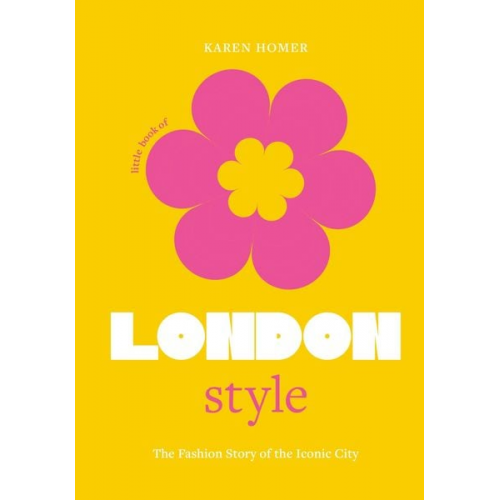 Karen Homer - The Little Book of London Style