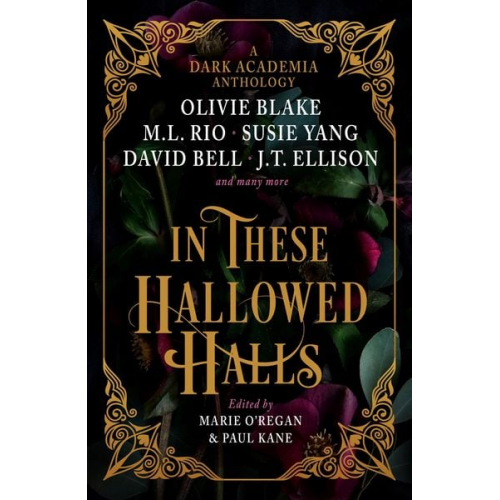 M. L. Rio Olivie Blake J. T. Ellison - In These Hallowed Halls