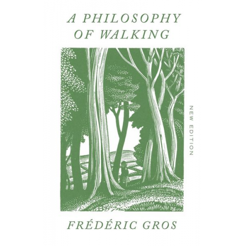 Frederic Gros - A Philosophy of Walking