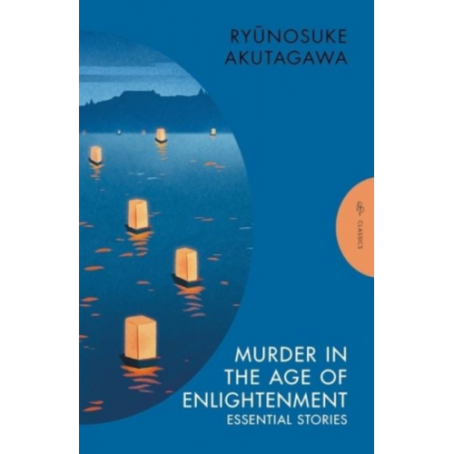 Ryunosuke Akutagawa - Murder in the Age of Enlightenment