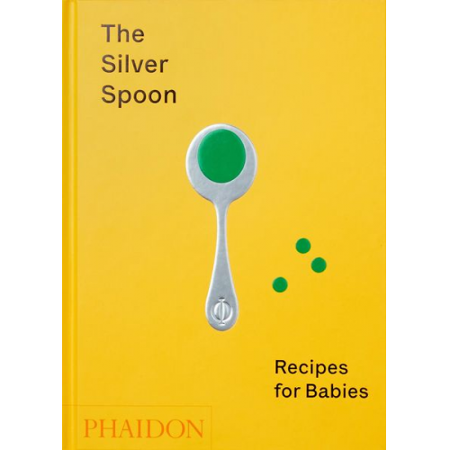 The Silver Spoon Kitchen - The Silver Spoon: Recipes for Babies