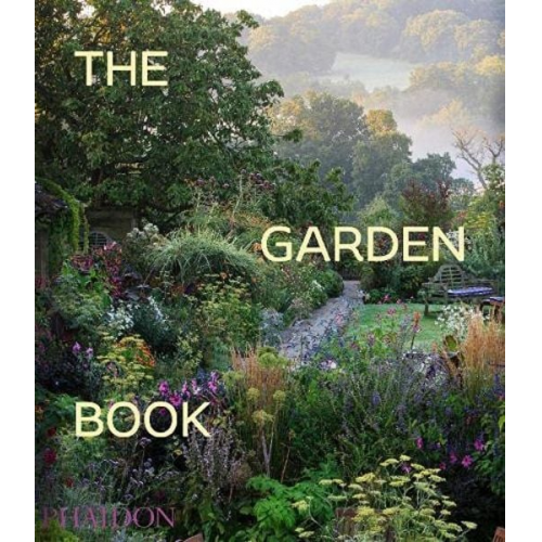 Toby Musgrave Tim Richardson Phaidon Editors - The Garden Book, Revised and updated edition