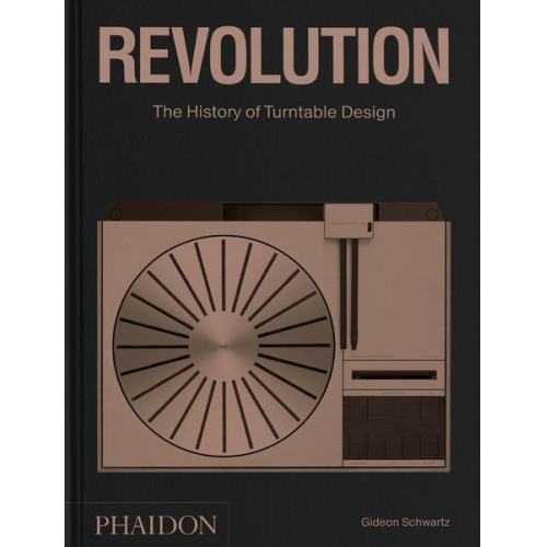 Gideon Schwartz - Revolution, The History of Turntable Design