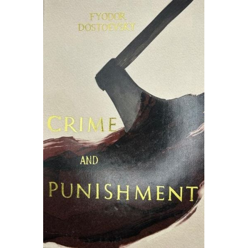 Fyodor Dostoevsky - Crime and Punishment (Collector's Editions)